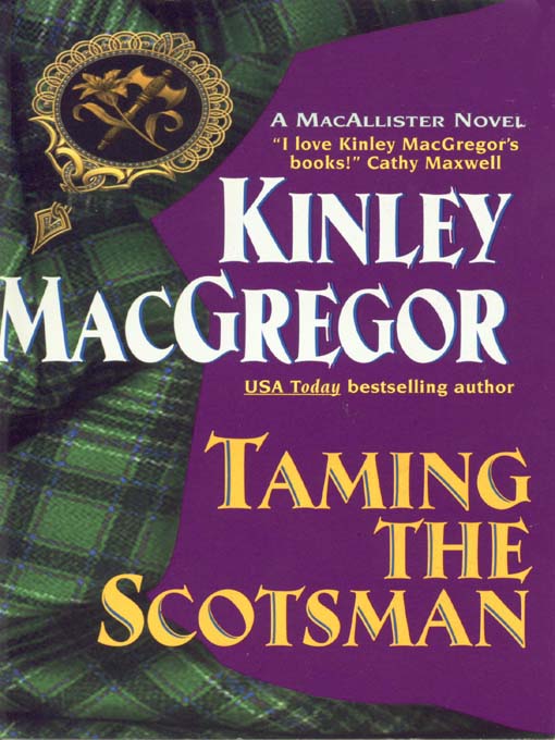 Title details for Taming the Scotsman by Kinley MacGregor - Wait list